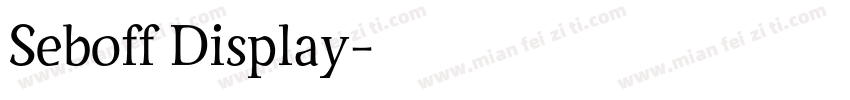 Seboff Display字体转换